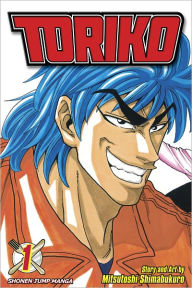 Title: Toriko, Vol. 1: Gourmet Hunter Toriko!, Author: Mitsutoshi Shimabukuro