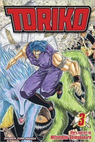 Title: Toriko, Vol. 3: The Thing!!, Author: Mitsutoshi Shimabukuro