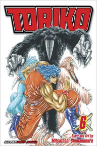 Title: Toriko, Vol. 6: Ten-fold!!, Author: Mitsutoshi Shimabukuro