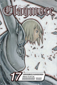 Title: Claymore, Vol. 17: The Claws of Memory, Author: Norihiro Yagi