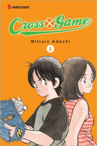 Title: Cross Game, Vol. 1, Author: Mitsuru Adachi