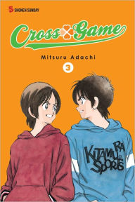 Title: Cross Game, Vol. 3, Author: Mitsuru Adachi