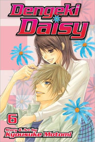 Title: Dengeki Daisy, Volume 6, Author: Kyousuke Motomi