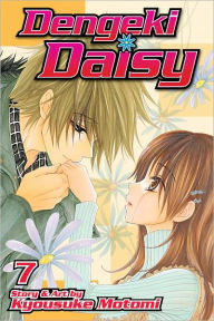 Title: Dengeki Daisy, Volume 7, Author: Kyousuke Motomi