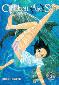 Title: Children of the Sea, Vol. 3, Author: Daisuke Igarashi