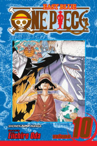 Title: One Piece, Vol. 10: OK, Let's Stand Up!, Author: Eiichiro Oda