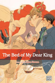 Title: The Bed of My Dear King (Yaoi Manga), Author: Sakae Kusama