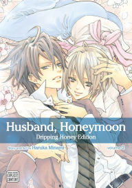 Title: Husband, Honeymoon, Vol. 2: Dripping Honey Edition (Yaoi Manga), Author: Haruka Minami