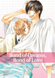 Title: Bond of Dreams, Bond of Love, Vol. 1 (Yaoi Manga), Author: Yaya Sakuragi