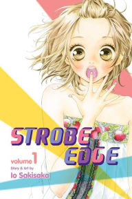Title: Strobe Edge, Volume 1, Author: Io Sakisaka