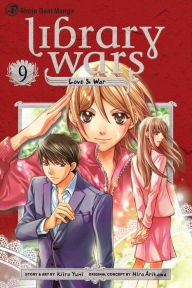 Library Wars Love Amp War Volume 9 By Kiiro Yumi