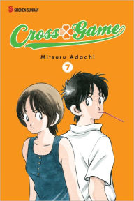 Title: Cross Game, Vol. 7, Author: Mitsuru Adachi