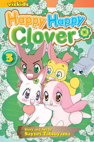 Title: Happy Happy Clover, Volume 3, Author: Sayuri Tatsuyama