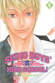 Title: Seiho Boys' High School!, Vol. 4, Author: Kaneyoshi Izumi