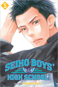 Title: Seiho Boys' High School!, Vol. 5, Author: Kaneyoshi Izumi