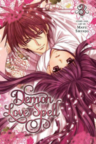 Title: Demon Love Spell, Volume 3, Author: Mayu Shinjo