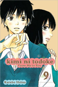 Title: Kimi ni Todoke: From Me to You, Vol. 9, Author: Karuho Shiina