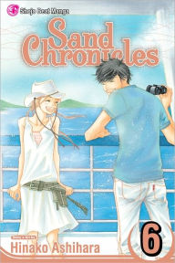 Title: Sand Chronicles, Vol. 6, Author: Hinako Ashihara