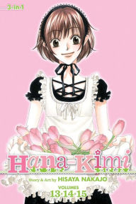 Title: Hana-Kimi 3-in-1 Edition, Volume 5, Author: Hisaya Nakajo