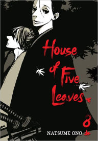 Title: House of Five Leaves, Volume 8, Author: Natsume Ono