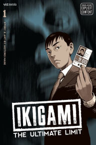 Title: Ikigami: The Ultimate Limit, Vol. 1, Author: Motoro Mase