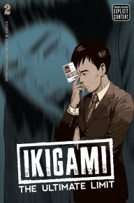 Title: Ikigami: The Ultimate Limit, Vol. 2, Author: Motoro Mase