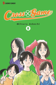 Title: Cross Game, Vol. 8, Author: Mitsuru Adachi