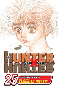 Title: Hunter x Hunter, Vol. 25, Author: Yoshihiro Togashi