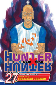 Title: Hunter x Hunter, Vol. 27, Author: Yoshihiro Togashi