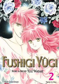 Title: Fushigi Yûgi, Vol. 2 (VIZBIG Edition), Author: Yuu Watase