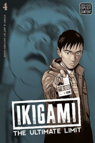Title: Ikigami: The Ultimate Limit, Vol. 4, Author: Motoro Mase