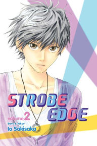 Title: Strobe Edge, Volume 2, Author: Io Sakisaka