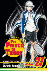 Title: The Prince of Tennis, Volume 27, Author: Takeshi Konomi