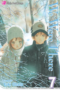 Title: We Were There, Volume 7, Author: Yuki Obata