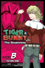 Title: Tiger & Bunny: The Beginning Side B, Vol. 2: Side B, Author: Tsutomu Ono