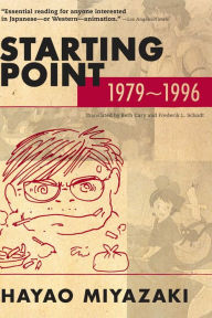 Title: Starting Point: 1979-1996, Author: Hayao Miyazaki