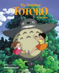 Title: My Neighbor Totoro Picture Book: New Edition, Author: Hayao Miyazaki