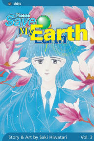 Title: Please Save My Earth, Vol. 3, Author: Saki Hiwatari