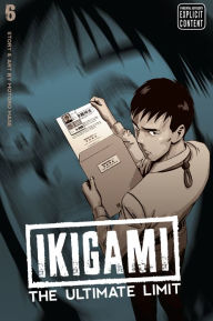 Title: Ikigami: The Ultimate Limit, Vol. 6, Author: Motoro Mase