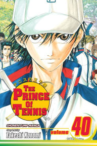 Title: The Prince of Tennis, Volume 40, Author: Takeshi Konomi
