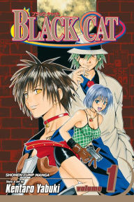 Title: Black Cat, Vol. 1: The Man Called Black Cat, Author: Kentaro Yabuki