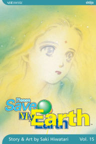 Title: Please Save My Earth, Vol. 15, Author: Saki Hiwatari