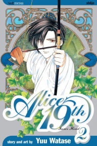 Title: Alice 19th, Vol. 2: Inner Heart, Author: Yuu Watase