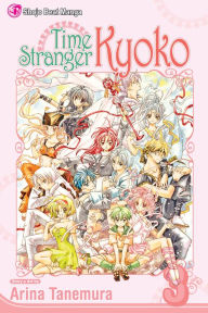 Title: Time Stranger Kyoko, Vol. 3: Final Volume!, Author: Arina Tanemura