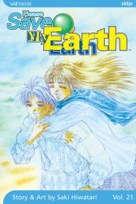 Title: Please Save My Earth, Vol. 21, Author: Saki Hiwatari