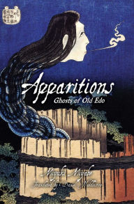 Title: Apparitions: Ghosts of Old Edo, Author: Miyuki Miyabe