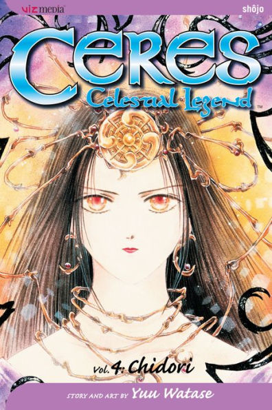 Ceres: Celestial Legend, Vol. 4 (2nd Edition): Chidori