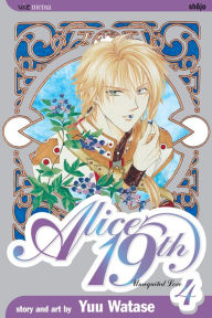 Title: Alice 19th, Vol. 4: Unrequited Love, Author: Yuu Watase