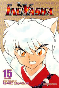 Title: Inuyasha (VIZBIG Edition), Vol. 15: A Terrible Price, Author: Rumiko Takahashi
