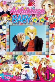 Title: Aishiteruze Baby ??, Vol. 1, Author: Yoko Maki